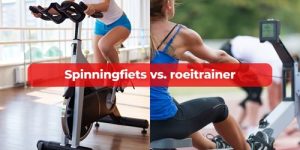 spinningfiets vs roeitrainer